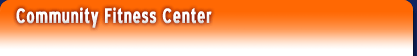 Community Fitness Center
